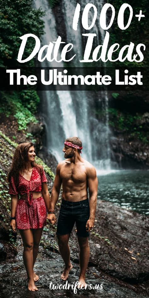 The Ultimate List of Date Ideas: 1000 Date Ideas for Couples.